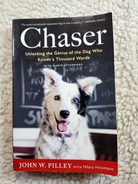 Chaser The Dog Who Knows a Thousand Words John W. Pilley Paperback 2014 Memoir